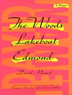 The Woods, Lakeboat, and Edmond